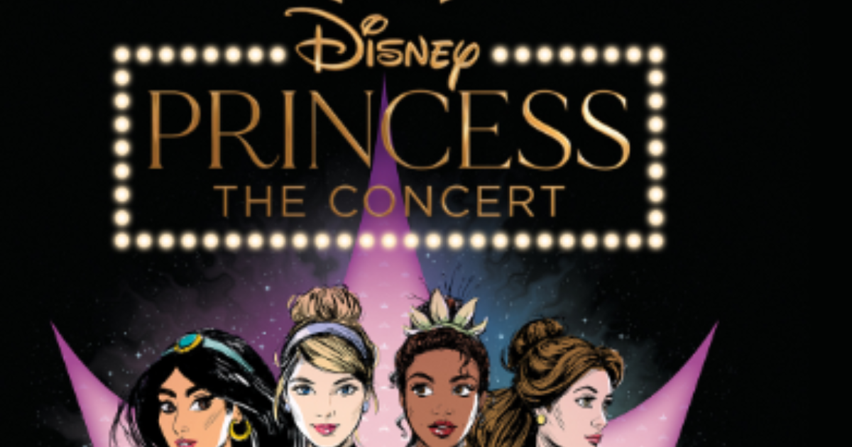 Disney Princess The Concert | Downtown Development District